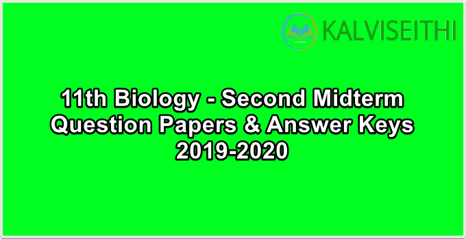 11th Biology - Second Midterm Original Question Paper & Answer Key 2019-2020 (Namakkal District) | Shri Krishna Academy  - (English Medium)