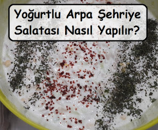 Yoğurtlu Arpa Şehriye Salatası Nasıl Yapılır