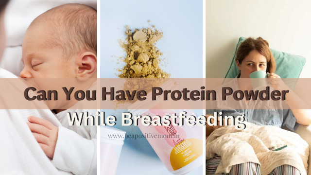 Can You Have Protein Powder While Breastfeeding