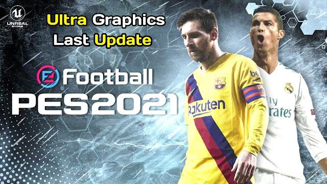 PES 2021 Mobile Best Patch V5.4.0 Android Best Graphics New Menu Original Logos and Kits 21 Update