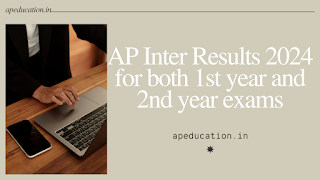 AP INTER RESULTS 2024 FOR 1ST AND 2ND YEAR