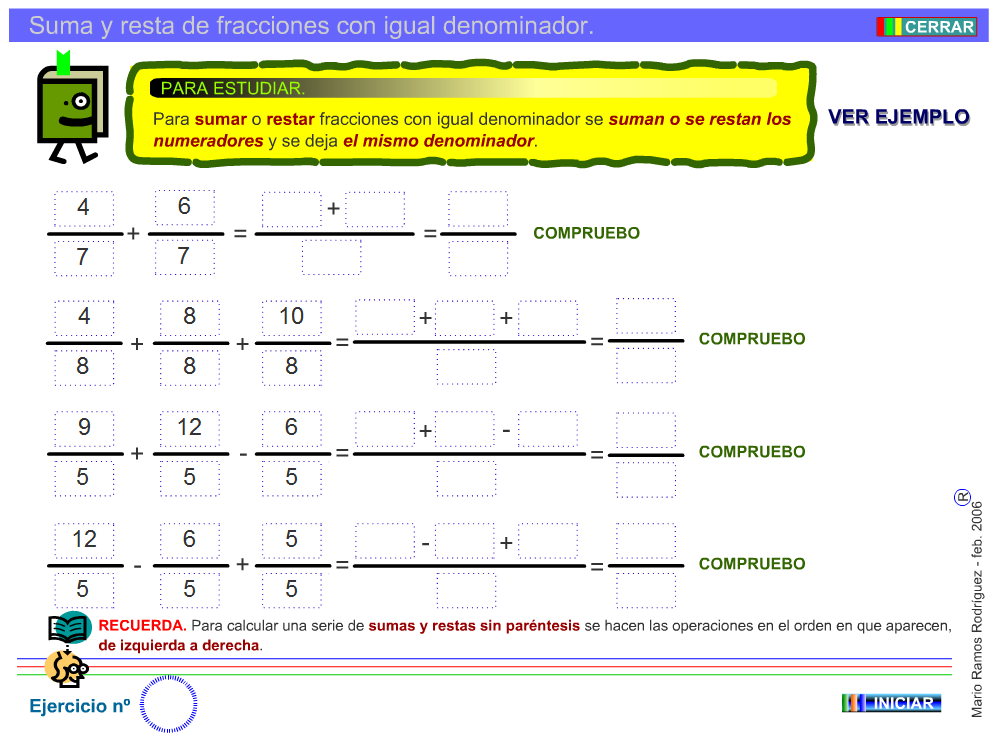 http://www2.gobiernodecanarias.org/educacion/17webc/eltanque/todo_mate/fracciones_e/ejercicios/sumayresta_p.html