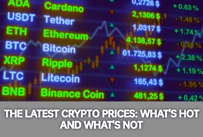 The Latest Crypto Prices: What's hot and what's not