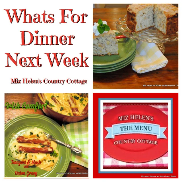 Whats For Dinner Next Week, 3-10-24 at Miz Helen's Country Cottage
