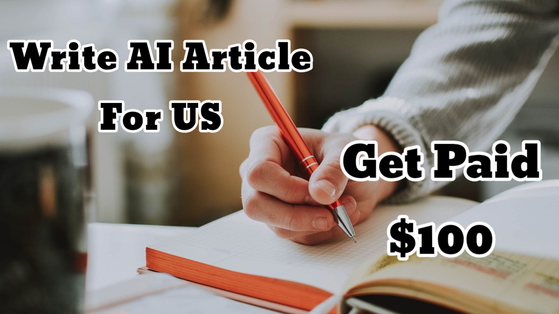 Write AI Article for US and Get Paid $100