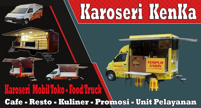 Karoseri Mobil Toko dan Food Truck KenKa