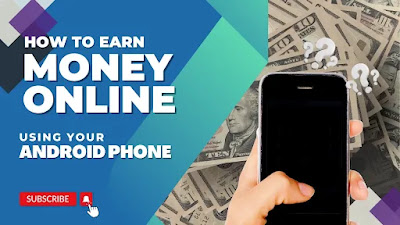 How to Earn Money with Mobile: A Comprehensive Guide