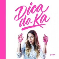 Dica da Ka - Karina Milanesi 