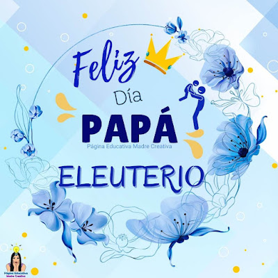 Solapín Feliz Día del Padre - Nombre Eleuterio para imprimir gratis