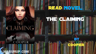 Read Novel The Claiming by Cooper Full Episode