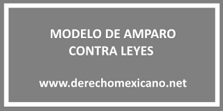 modelo de amparo contra leyes mexico