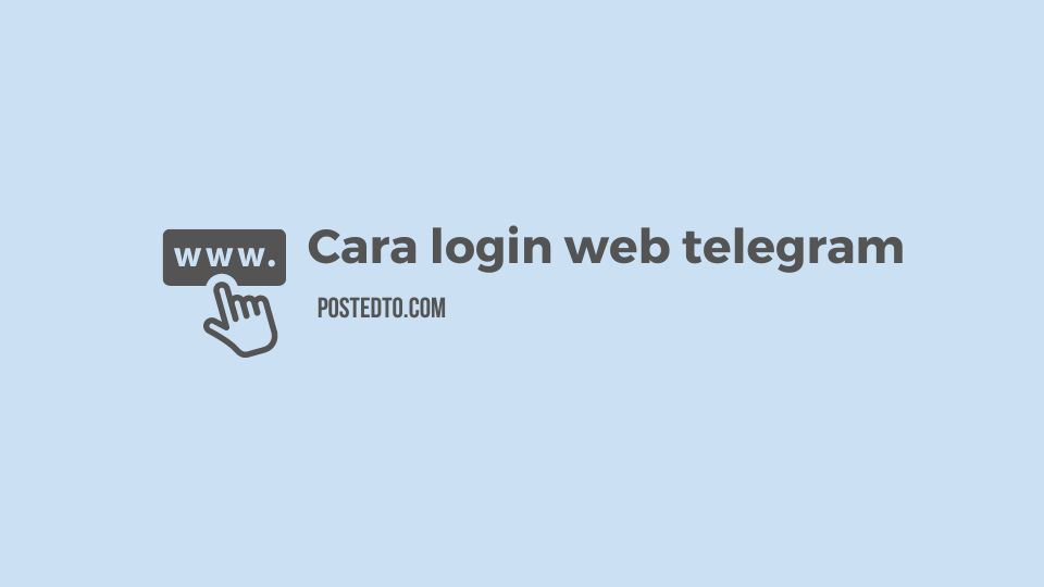 Cara login web telegram - bagaimana untuk login ke web telegram dari browser web ? nah tentunya login web telegram biasanya hanya bisa login menggunakan aplikasi telegram yang telah terunduh di smartphone android.