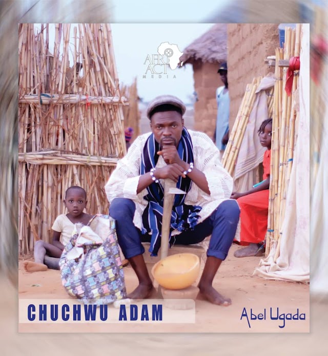 Chuchu Adam - Abel Ugada