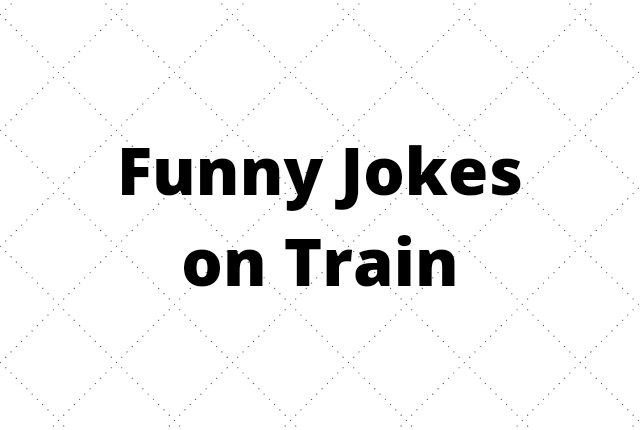 Funny jokes on train