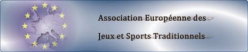  Association Européenne des Jeux et sports Traditionnels