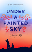 Under a Painted Sky by Stacey Lee