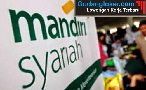 Lowongan Kerja Bank Syariah Mandiri