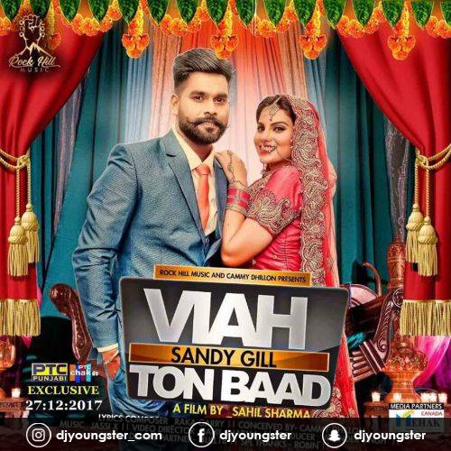 Viah To Baad   Sandy Gillnew song