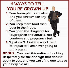4 Ways to tell you're grown up....
