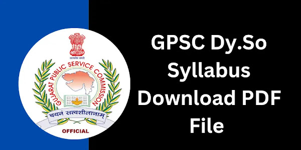 GPSC Dyso Syllabus Download PDF File