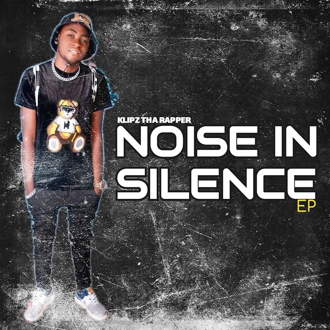 Klipz Tha Rapper — 'Noise In Silence' (Debut EP) 