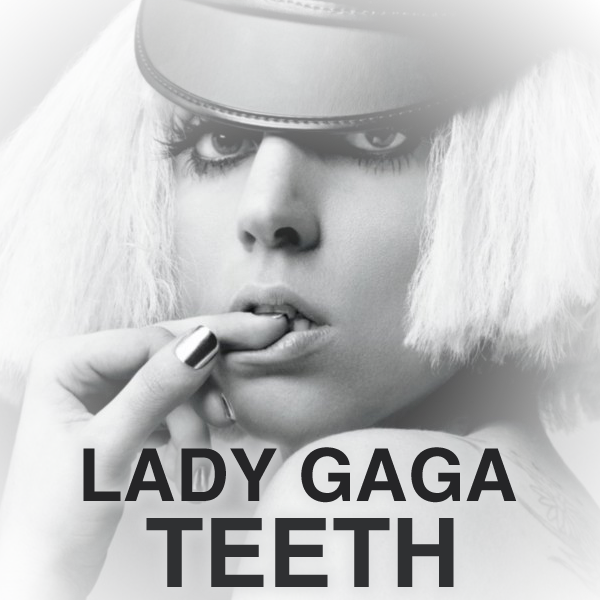 Lady Gaga Teeth