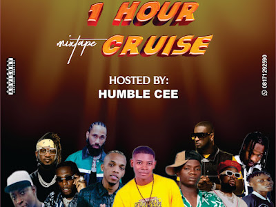 1 HOUR CRUISE MIXTAPE (Hosted by Humble Cee)