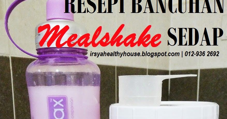 Resepi Bancuhan Sedap Mealshake  Dekat dihati