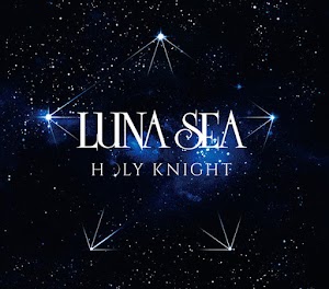  Luna Sea ‎– Holy Knight 