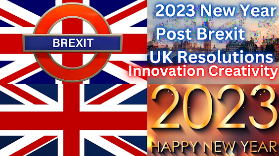 2023 New Year Post Brexit UK Resolutions