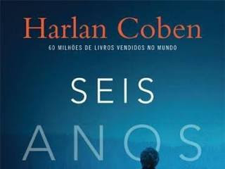 Resenha - Seis anos depois - Harlan Coben.