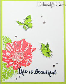 Life is Beautiful - photo by Deborah Frings - Deborah's Gems