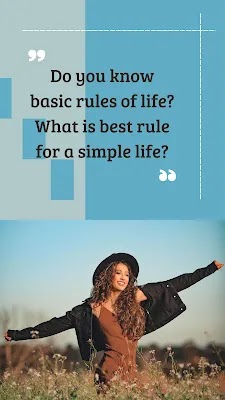 What Are The Basic Rules Of Life.