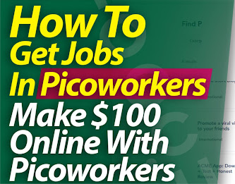 How To Get Jobs In Picoworkers, Make $100 Online With Picoworkers.