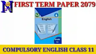 First Term English Paper Class 11 | 2079 | Compulsory English Class 11 | Neb English Support