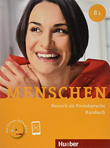 Menschen B1: Deutsch als Fremdsprache / Kursbuch mit DVD-ROM: Kursbuch B1