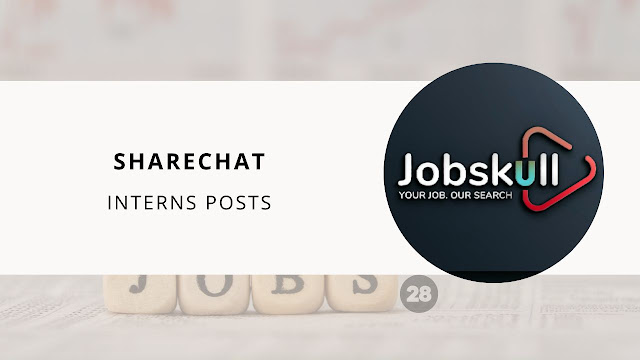 ShareChat Recruitment 2023: Interns Posts