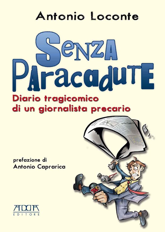 "Senza paracadute": diario tragicomico di un giornalista precario