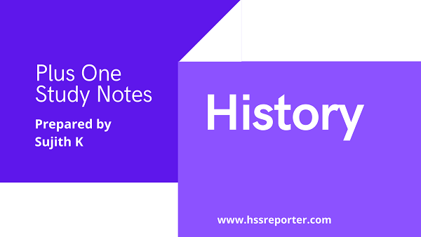 Plus One History Study Notes(Full Topics)