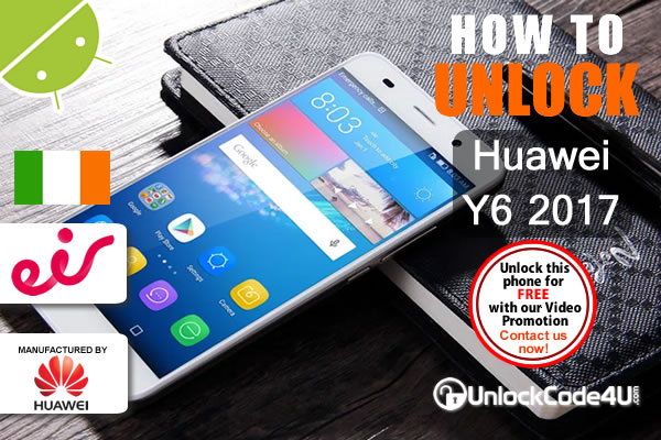 Factory Unlock Code Huawei Y6 2017 from EIR