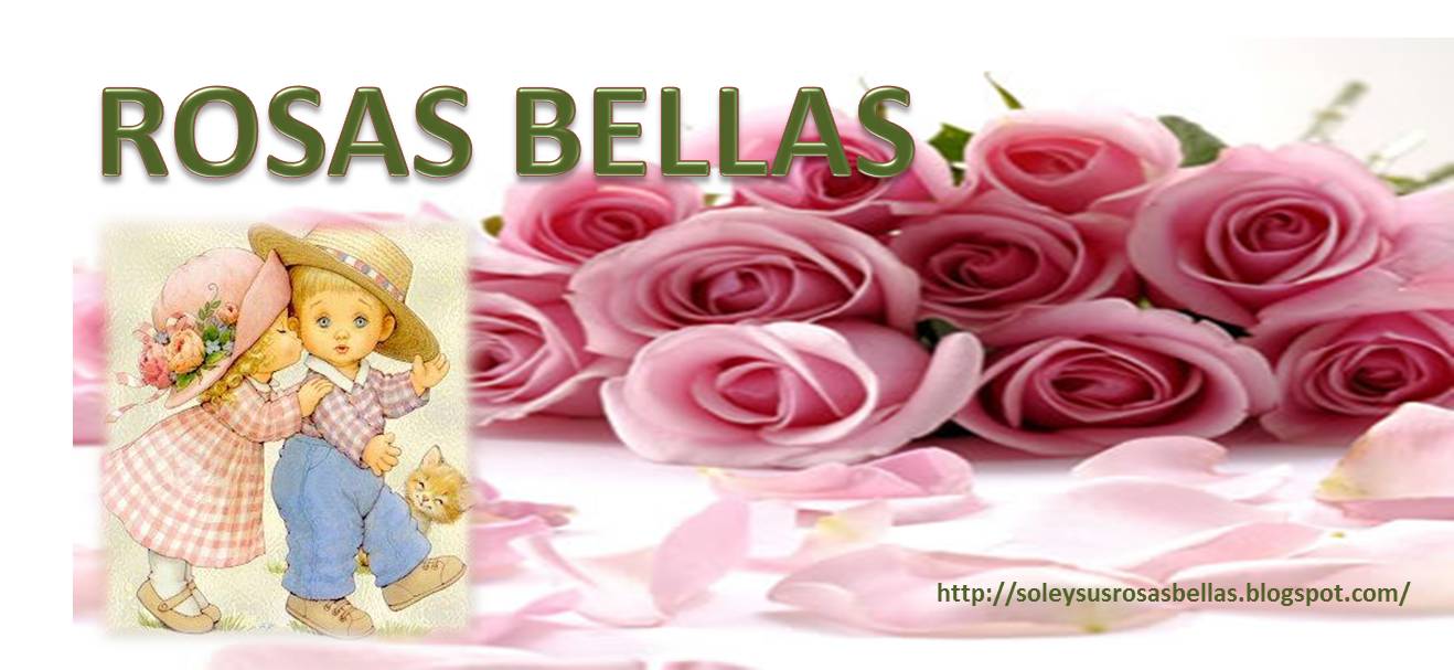 ROSAS BELLAS