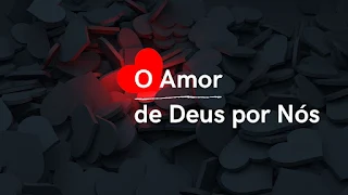 20 Versículos sobre o Amor de Deus por Nós