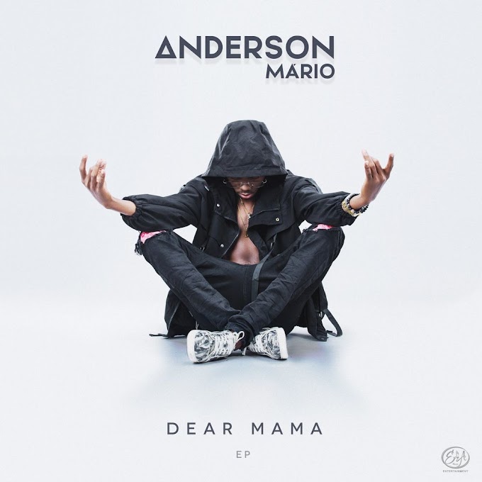 Anderson Mário – Dear Mama (EP)  [Download] 2021 | Kibri News