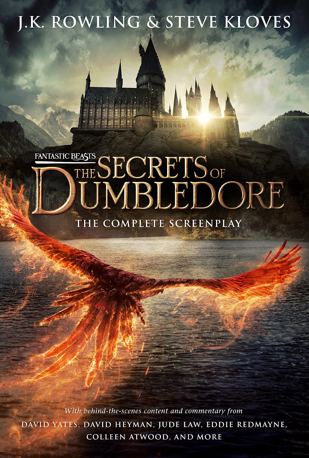 Fantastic Beasts: The Secrets of Dumbledore - The Complete Screenplay by J.K. Rowling and Steve Kloves