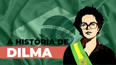 A história de Dilma Roussef