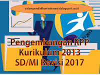 Pengembangan RPP Kurikulum 2013 SD/MI Revisi 2017