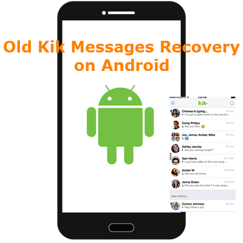 recover old kik messages android
