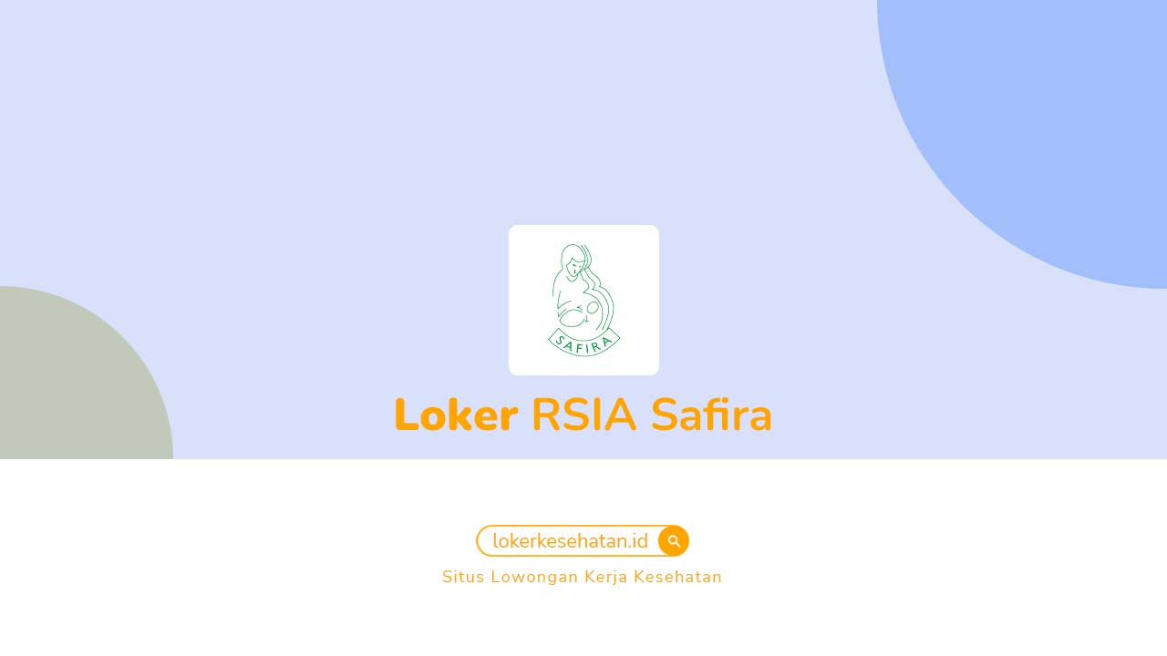 Loker RSIA Safira