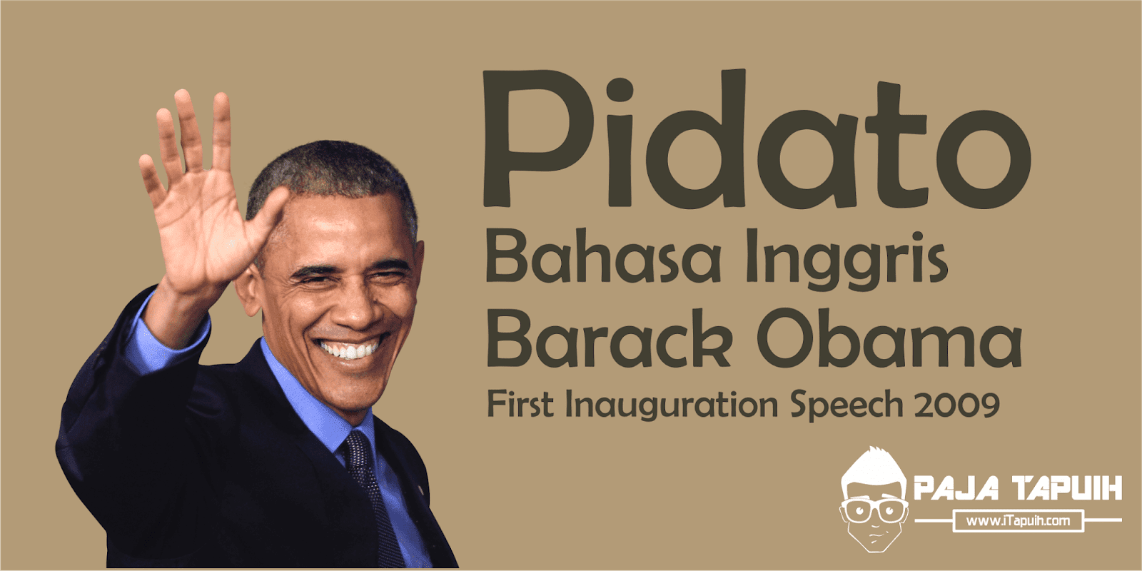 Pidato Bahasa Inggris Barack Obama: first inauguration speech 2009 dan Terjemahannya