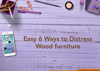 Easy 6 Ways to Distress Wood